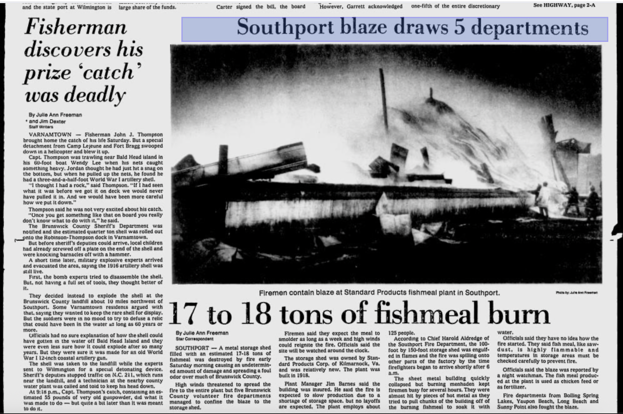 A storage shed in Southport, North Carolina, holding 17-18 tons of fishmeal, was destroyed by fire on November 11, 1978. The cause was not determined, but news reports highlighted the highly flammable nature of fishmeal, which can ignite easily and fuel intense fires.